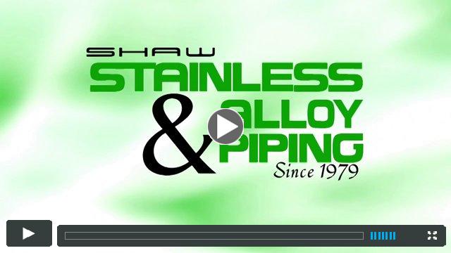 Shaw Stainless Company Overview