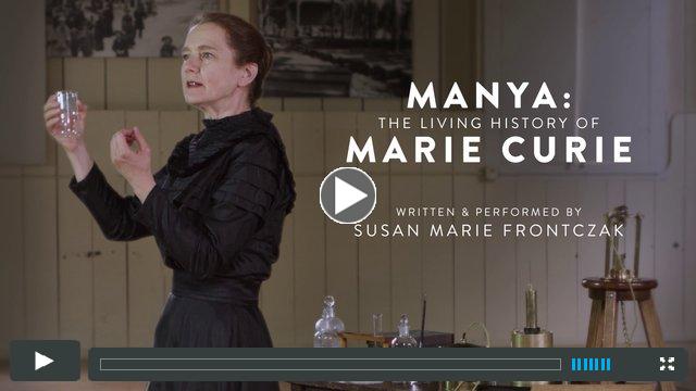 Manya: The Living History of Marie Curie (preview video)