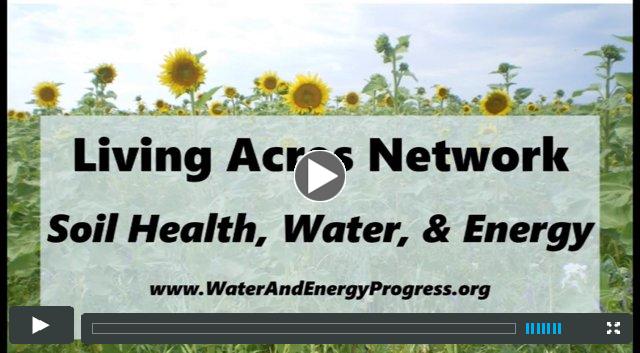 Living Acres Network:  Soil, Water, and Energy