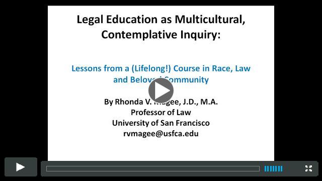 Legal Education as Contemplative, Multi-Cultural Inquiry