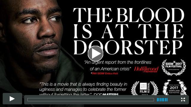 The Blood is at the Doorstep (exclusive SXSW trailer)