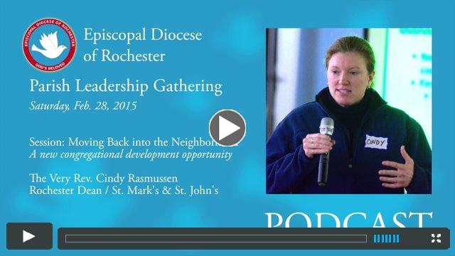 2015 Parish Leadership Gathering: Moving Back into the Neighborhood