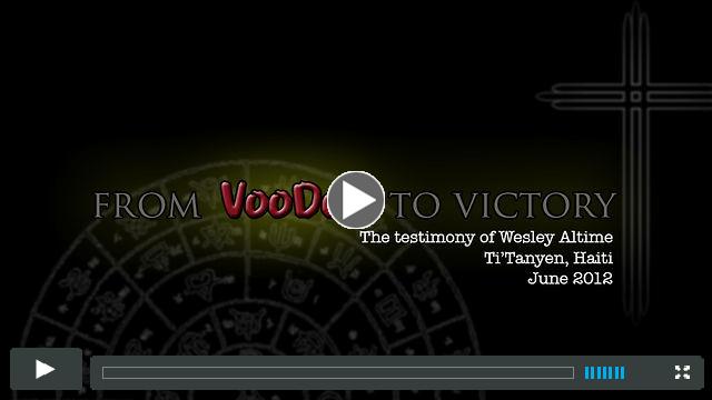 From Voodoo To Victory - The Testimony of Wesley Altime