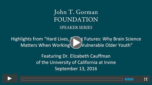 Highlights from ?Hard Lives, Bright Futures? featuring Dr. Elizabeth Cauffman