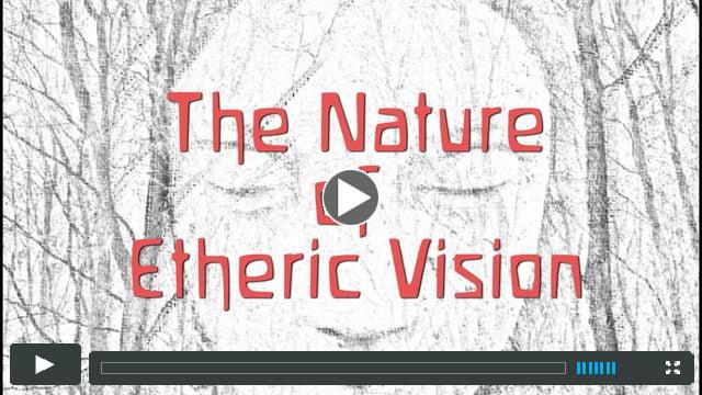 The Nature of Etheric Vision