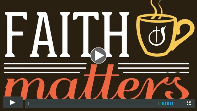 Faith Matters Episode 16 - The Challenge of Unanswered Prayer