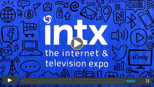 Introducing INTX: The Internet & Television Expo