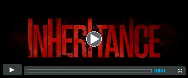 Inheritance (Official Trailer)