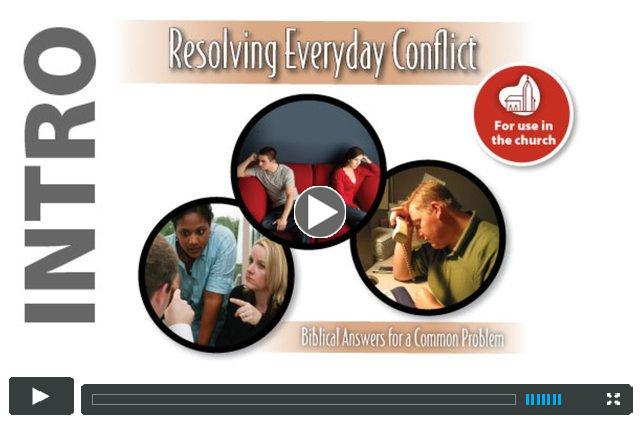 Intro to Resolving Everyday Conflict (For use in the church)