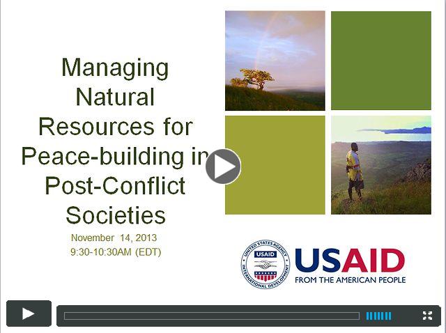 Managing Natural Resources for Peace-building in Post-Conflict Societies