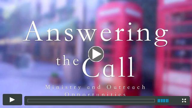 Answering the Call: Ministry & Outreach Opportunities