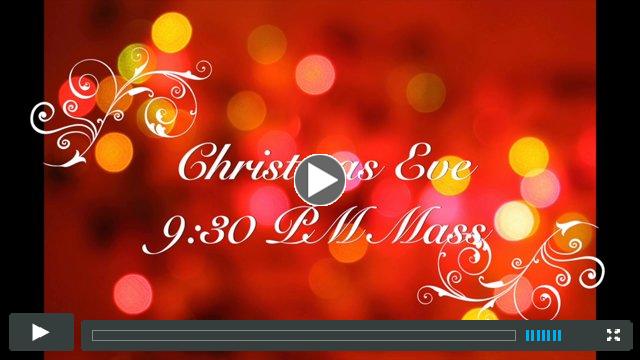Christmas Eve 9:00 PM Mass