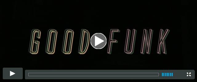 Good Funk | Official Trailer [HD]