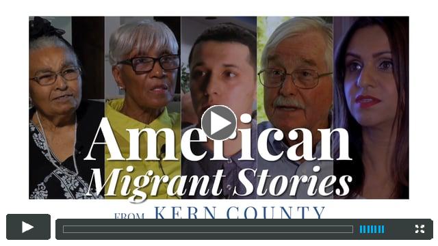 American Migrant Stories from Kern County