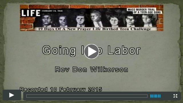 Prayer - Going into Labor, Don Wilkerson