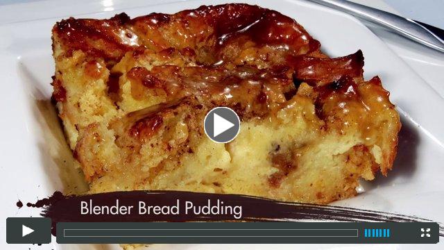 Blender Bread Pudding