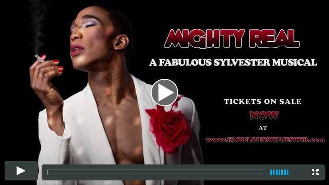 MIGHTY REAL: A FABULOUS SYLVESTER MUSICAL (60 Sec. COMMERCIAL)