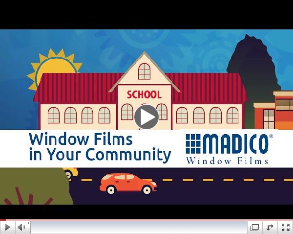 Window Film in Your Community - Madico Window Films