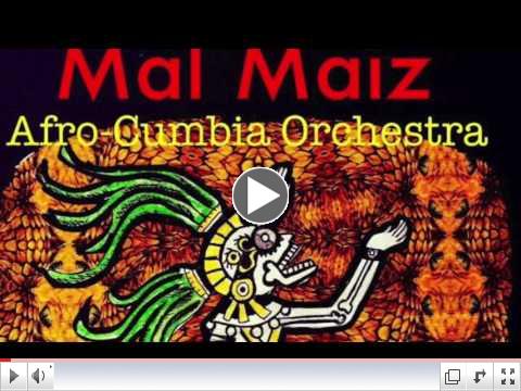 Mal Maiz Afro-Cumbia Orchestra