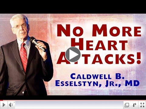 Make Yourself Heart Attack Proof - Caldwell Esselstyn MD