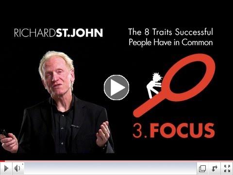 Richard St. John on the Importance of Focus