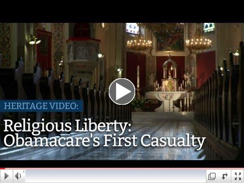 Religious Liberty: Obamacare's First Casualty