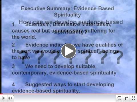 ISSSEEM 2010 Conference: Evidence-Based Spirituality for the 21st Century, Presidential Address.