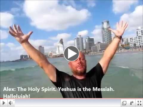 BREAKING! Israeli Jew baptized (immersed) in Israel  Hallelujah!!