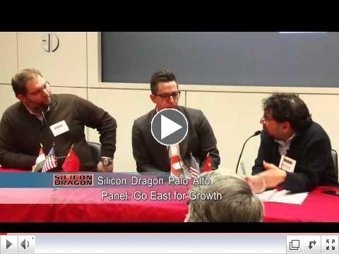 Silicon Dragon Palo Alto 2015:  Panel, Go East for Growth