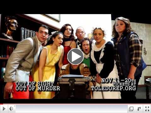 NOW PLAYING at the Toledo Rep - 'Out of Sight... Out of Murder'