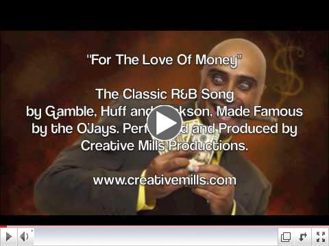 For The Love of Money