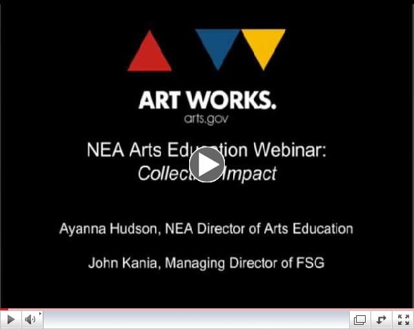 NEA Arts Education Webinar: Collective Impact