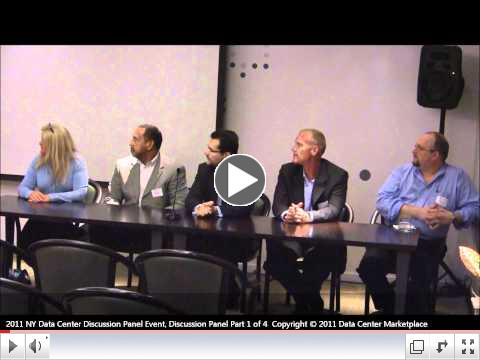 The Data Center Marketplace New York Data Center Discussion Panel Event 09292011 Part 1 of 4