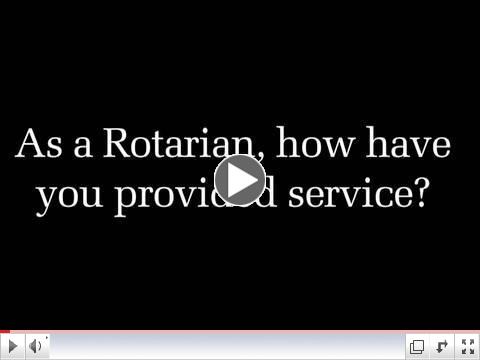 Rotary Minute:  As a Rotarian, how have you provided service?