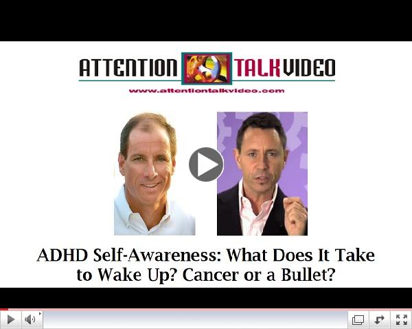 ADHD Self-Awareness: What Does It Take to Wake Up? Cancer or a Bullet?
