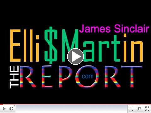 Ellis Martin Report with Jim Sinclair 