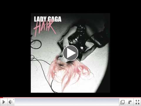 Lady Gaga - Hair (Audio)