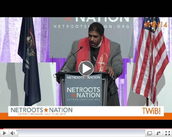 Rev. William Barber at @Netroots_Nation | #NN14