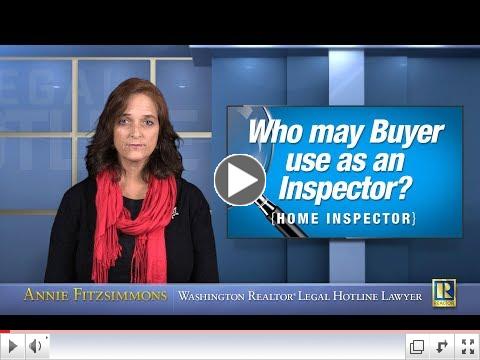 Whom may Buyer use as Home Inspector