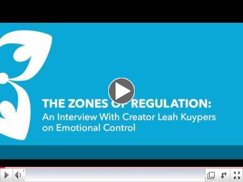 The Zones of Regulation: An interview with Creator Leah Kuypers on Emotional Control