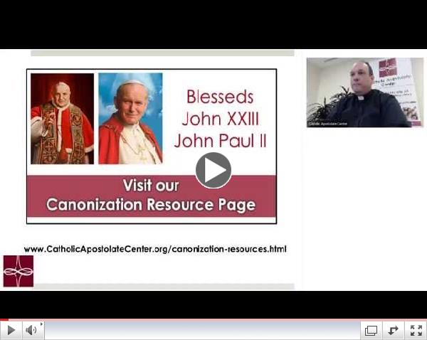 Revivers of Faith: The Canonization of Two Popes