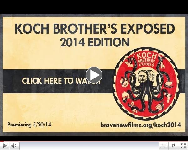 KOCH BROTHERS EXPOSED: Full 2014 EDITION , 55 min