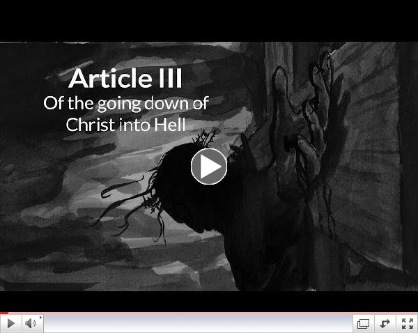 Article 3: Of the going down of Christ into Hell