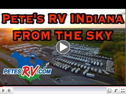 Pete's RV Indiana Aerial Tour of Dealership