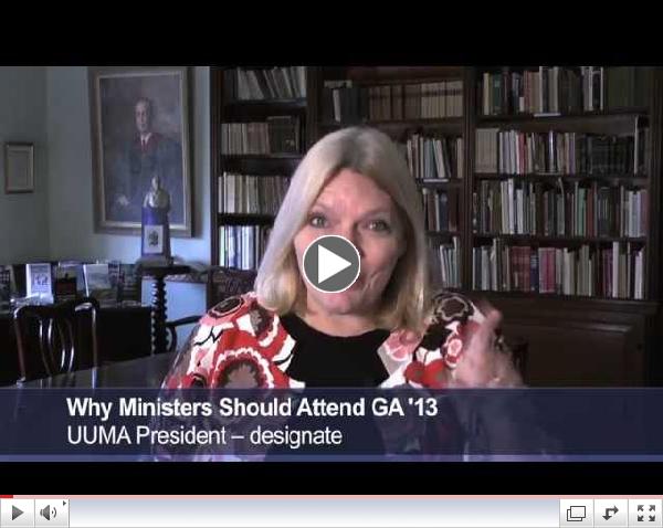 Rev. Linda is UUMA President-Designate and shares Why Ministers Should Attend General Assembly 2013