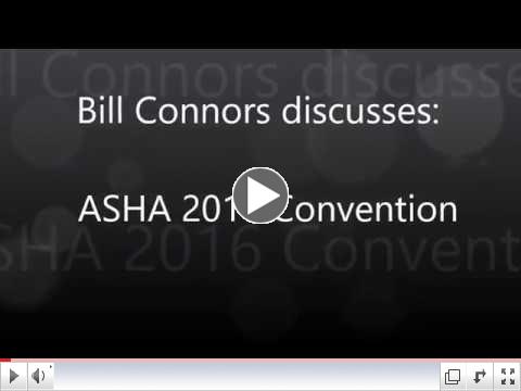 Bill Connors discusses the ASHA Convention. 