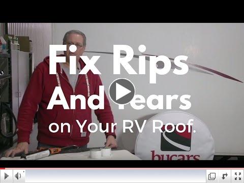 Bucars RV: How to Repair RV Roof Rips and Tears
