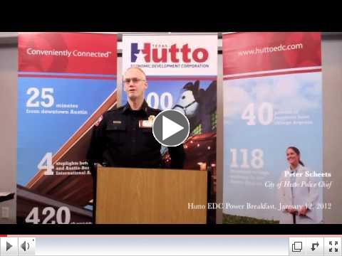 Hutto Economic Development Corporation January 12, 2012 Power Breakfast - Hutto Police Dept