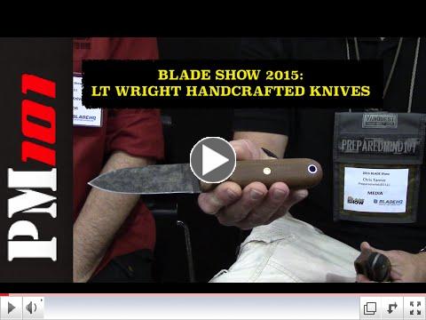Blade Show 2015: LT Wright: HC Bushcrafter, JX2 Jessmuk, and More! - Preparedmind101
