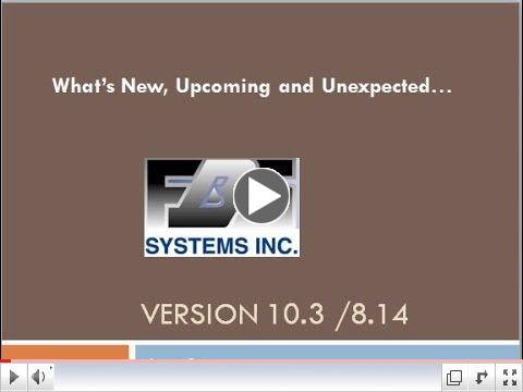 What's New in FBS Software Versions 8.14 and 10.3